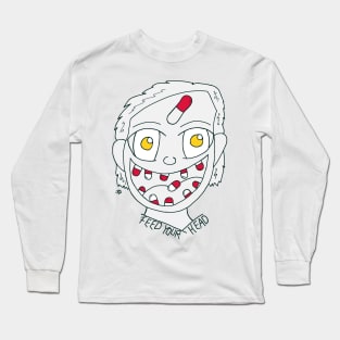 Feed your head Long Sleeve T-Shirt